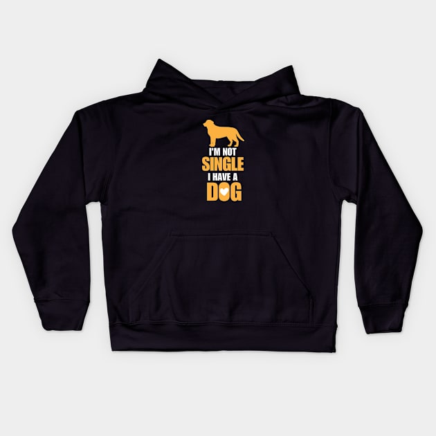 i'm not single i have a dog Kids Hoodie by bisho2412